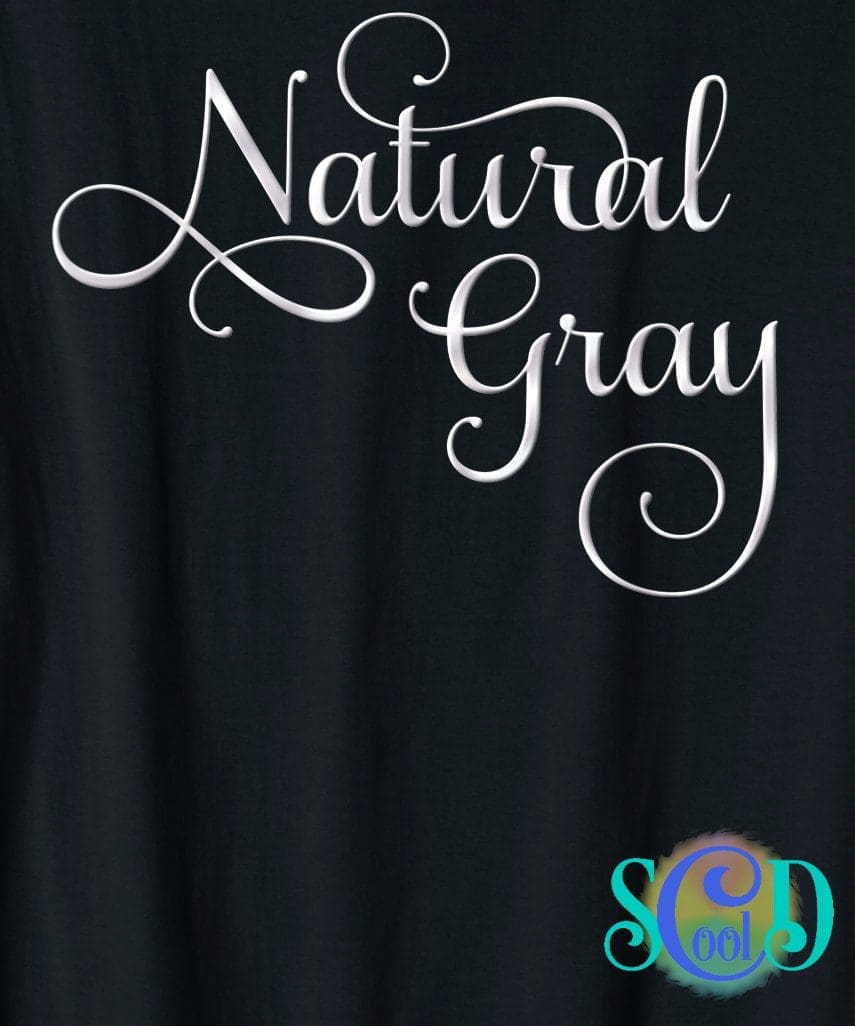 Pretty script saying "Natural Gray"